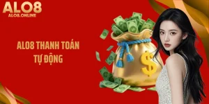 ALO8 Thanh Toán Tự Động Nhanh Chóng Tiện Lợi Và Bảo Mật