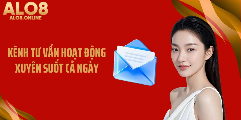 Kênh tư vấn hoạt động xuyên suốt cả ngày